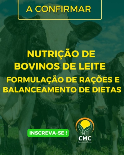 Nutrição de bovinos de leite, formulação de rações e balanceamento de dietas
